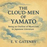 The CloudMen of Yamato, E. V. Gatenby
