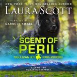 Scent of Peril, Laura Scott