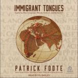 Immigrant Tongues, Patrick Foote