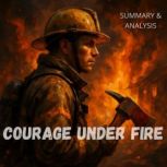 Courage Under Fire Book summary  an..., Alexander Pike
