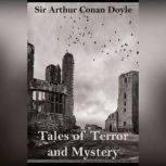 Tales of Terror and Mystery, Sir Arthur Conan Doyle