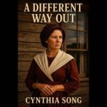 A Different Way Out, Cynthia Song