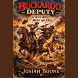 Buckaroo Deputy, Josiah Boone