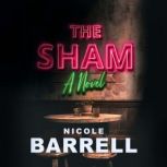 The Sham, Nicole Barrell