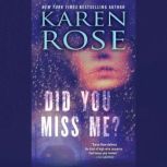 Did You Miss Me?, Karen Rose