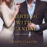 Flirting with Scandal, Chanel Cleeton