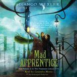 The Mad Apprentice, Django Wexler
