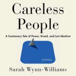 Careless People, Sarah WynnWilliams