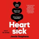 Heartsick, Jessie Stephens