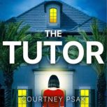 The Tutor, Courtney Psak
