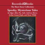 The Short Story Collection Spooky, Mysterious Tales, Sir Arthur Conan Doyle