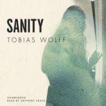 Sanity, Tobias Wolff