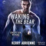 Waking the Bear, Kerry Adrienne