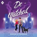 DeWitched, Sophie H. Morgan