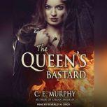 The Queens Bastard, C. E. Murphy