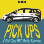 Pick Ups The Complete Series 1 and 2..., Ian Kershaw