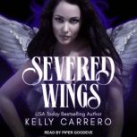 Severed Wings, Kelly Carrero