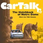 Car Talk The Hatchback of Notre Dame..., Ray Magliozzi
