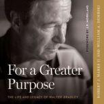 For A Greater Purpose, Robert J. Marks II