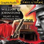 Heart of the Mountain Man Dramatized..., William W. Johnstone