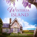 Wisteria Island, Rachel Hanna