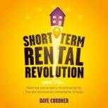 Short Term Rental Revolution, Dave Cordner