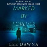 Marked By Forever, Lee Dawna