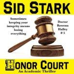 Honor Court, Sid Stark