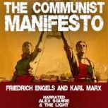 The Communist Manfiesto, Friedrich Engels
