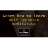 Learn how to learn self hypnosis medi..., Stuart Newman