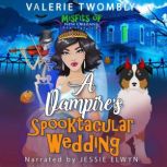 A Vampires Spooktacular Wedding, Valerie Twombly