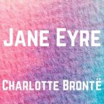 Jane Eyre, Charlotte Bronte