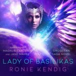 Lady of Basilikas, Ronie Kendig