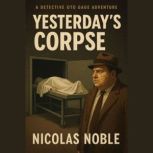 Yesterdays Corpse, Nicolas Noble