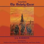 The Unholy Quest, J.A. Barrios