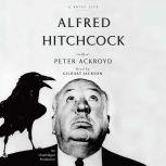 Alfred Hitchcock, Peter Ackroyd