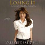Losing It, Valerie Bertinelli