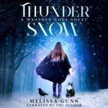 Thunder Snow, Melissa Gunn