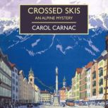 Crossed Skis, Carol Carnac
