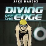 Diving Off the Edge, Jake Maddox