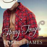 Hang Tough, Lorelei James