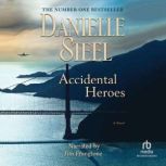 Accidental Heroes, Danielle Steel