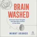 Brain Washed, Manny Arango