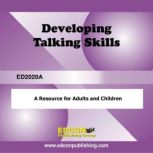 Developing Talking Skills A Resource for Adults and Children, EDCON Publishing
