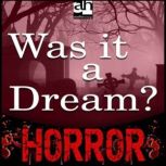 Was it a Dream?, Guy de Maupassant