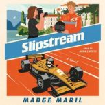 Slipstream, Madge Maril