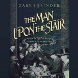 Man Upon the Stair, The, Gary Inbinder