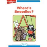 Wheres Snoodles?, Nancy E. WalkerGuye