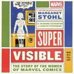 Super Visible, Margaret Stohl
