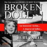 Broken Doll, Burl Barer